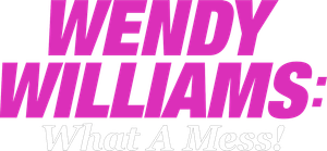 Wendy Williams: What a Mess!'s poster