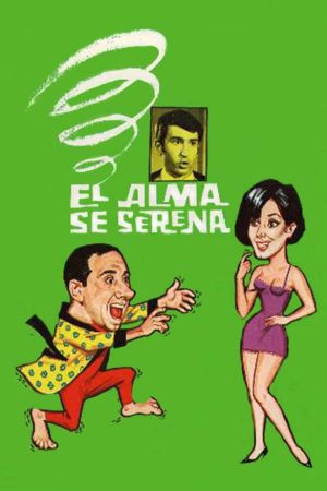 El alma se serena's poster