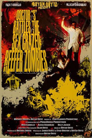 Doctor S Battles the Sex Crazed Reefer Zombies: The Movie's poster