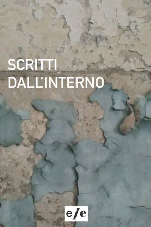 Scritti dall'interno's poster