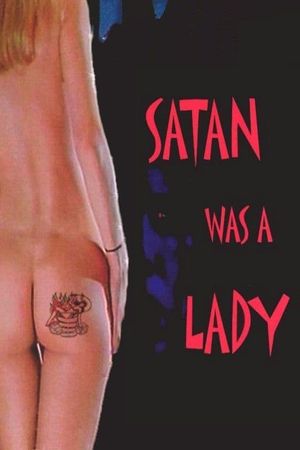 Satan Was a Lady's poster