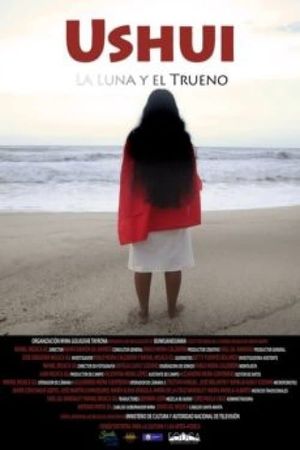Ushui, la luna y el trueno's poster
