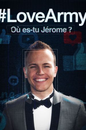 #Love Army : Où es-tu Jérôme?'s poster