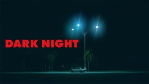 Dark Night's poster