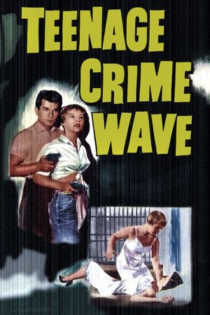 Teen-Age Crime Wave's poster