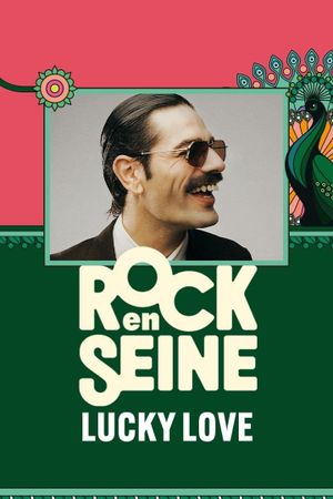 Lucky Love - Rock en Seine 2024's poster