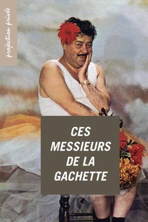 Ces messieurs de la gâchette's poster