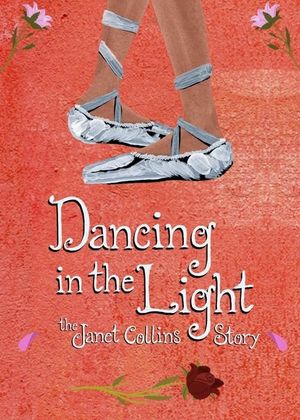 Dancing in the Light: The Janet Collins Story's poster
