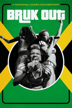 Bruk Out! A Dancehall Queen Documentary's poster