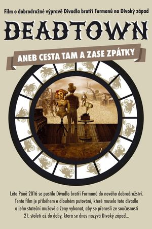 Deadtown aneb Cesta tam a zase zpátky's poster