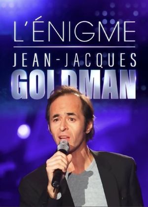 L'énigme Jean-Jacques Goldman's poster