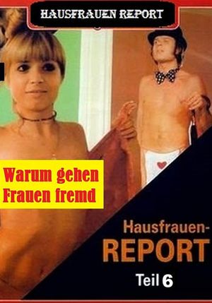 Hausfrauen 6: Warum gehen Frauen fremd...'s poster