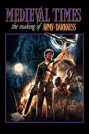 Medieval Times: The Making of Army of Darkness's poster