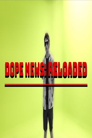 Dope News: RELOADED's poster