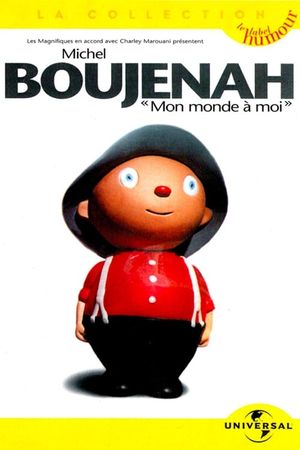 Michel Boujenah - Mon monde à moi's poster