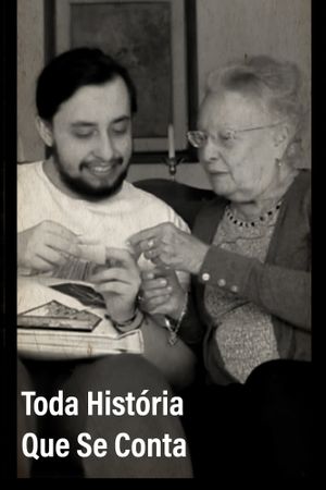 Toda História Que Se Conta's poster