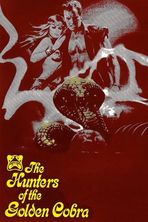 The Hunters of the Golden Cobra's poster