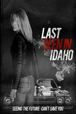 Last Seen in Idaho's poster