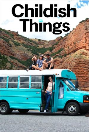 Childish Things's poster