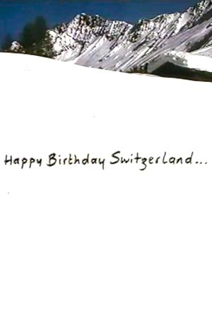 Happy Birthday Switzerland's poster