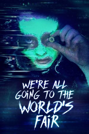 We're All Going to the World's Fair's poster