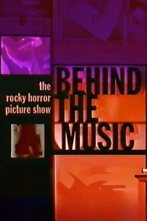 Behind the Music: The Rocky Horror Picture Show's poster