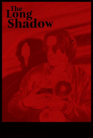 The Long Shadow's poster