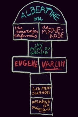 Albertine ou Les Souvenirs parfumés de Marie-Rose's poster