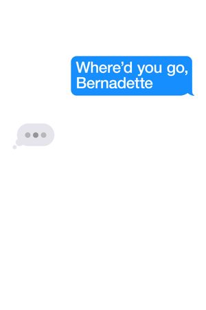 Where'd You Go, Bernadette's poster