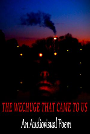 The Wechuge That Came To Us's poster
