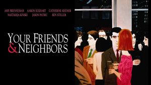 Your Friends and Neighbors's poster