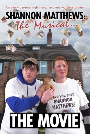 Shannon Matthews the Musical the Movie's poster image