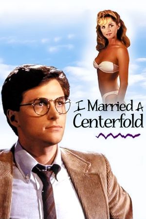 I Married a Centerfold's poster
