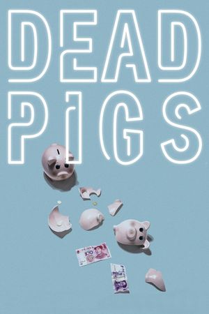 Dead Pigs's poster