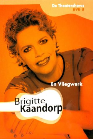 Brigitte Kaandorp: ... En Vliegwerk's poster