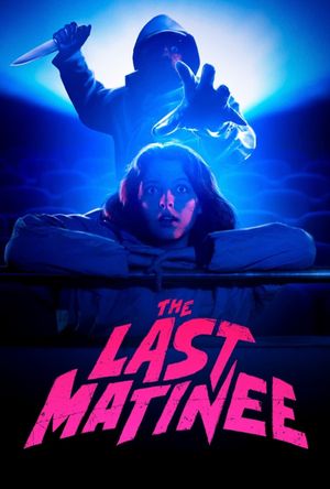 The Last Matinee's poster