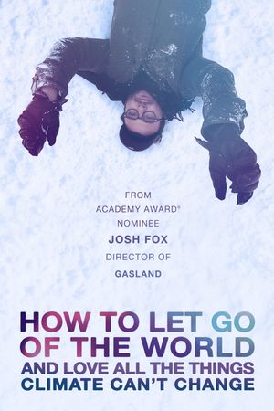 How to Let Go of the World: and Love All the Things Climate Can't Change's poster