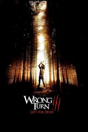 Wrong Turn 3: Left for Dead's poster
