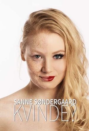 Sanne Søndergaard: Kvinde?'s poster