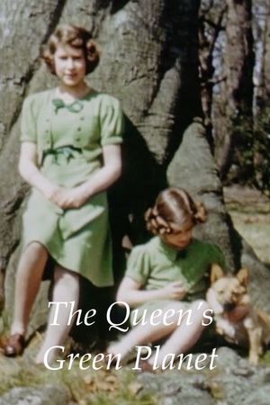 The Queen's Green Planet's poster