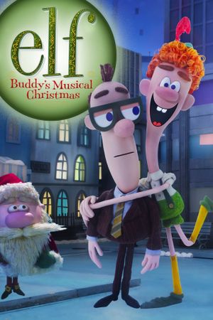 Elf: Buddy's Musical Christmas's poster