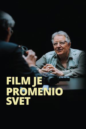 Film je promenio svet's poster