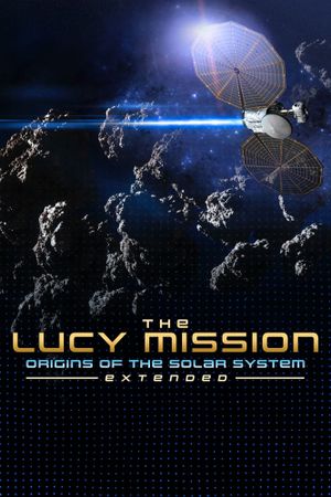 The Lucy Mission: Origins of the Solar System's poster