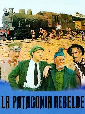 Rebellion in Patagonia's poster