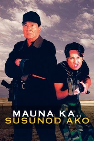 Mauna ka... Susunod ako!'s poster