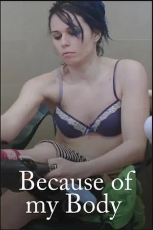 Because of My Body's poster