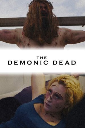 The Demonic Dead's poster