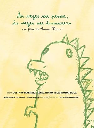 Às vezes sou pessoa, às vezes sou dinossauro's poster