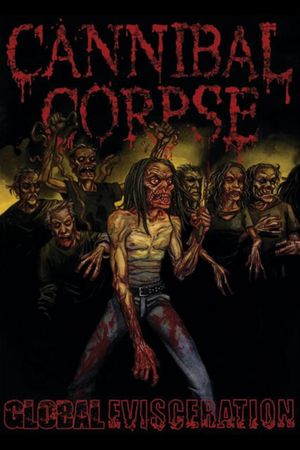 Cannibal Corpse: Global Evisceration's poster