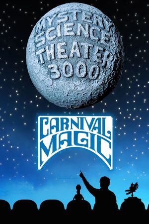 Mystery Science Theater 3000: Carnival Magic's poster